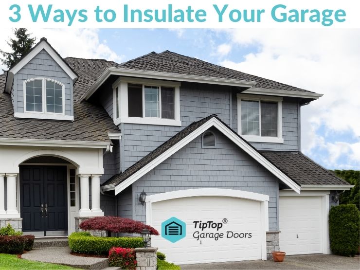 Tip Top Garage Doors - Garage Doors Insulation