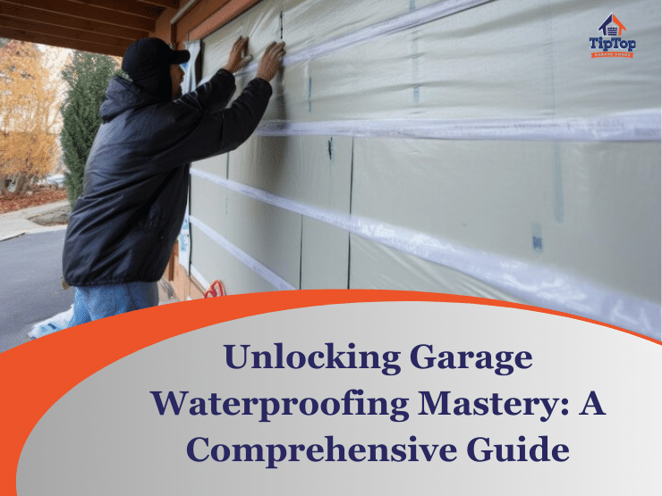 Mastering Garage Waterproofing Your Complete Guide (1)